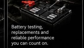 Battery testing, replacements and reliable performance you can count on.