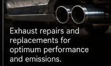 Exhaust repairs and replacements for optimum performance and emissions.
